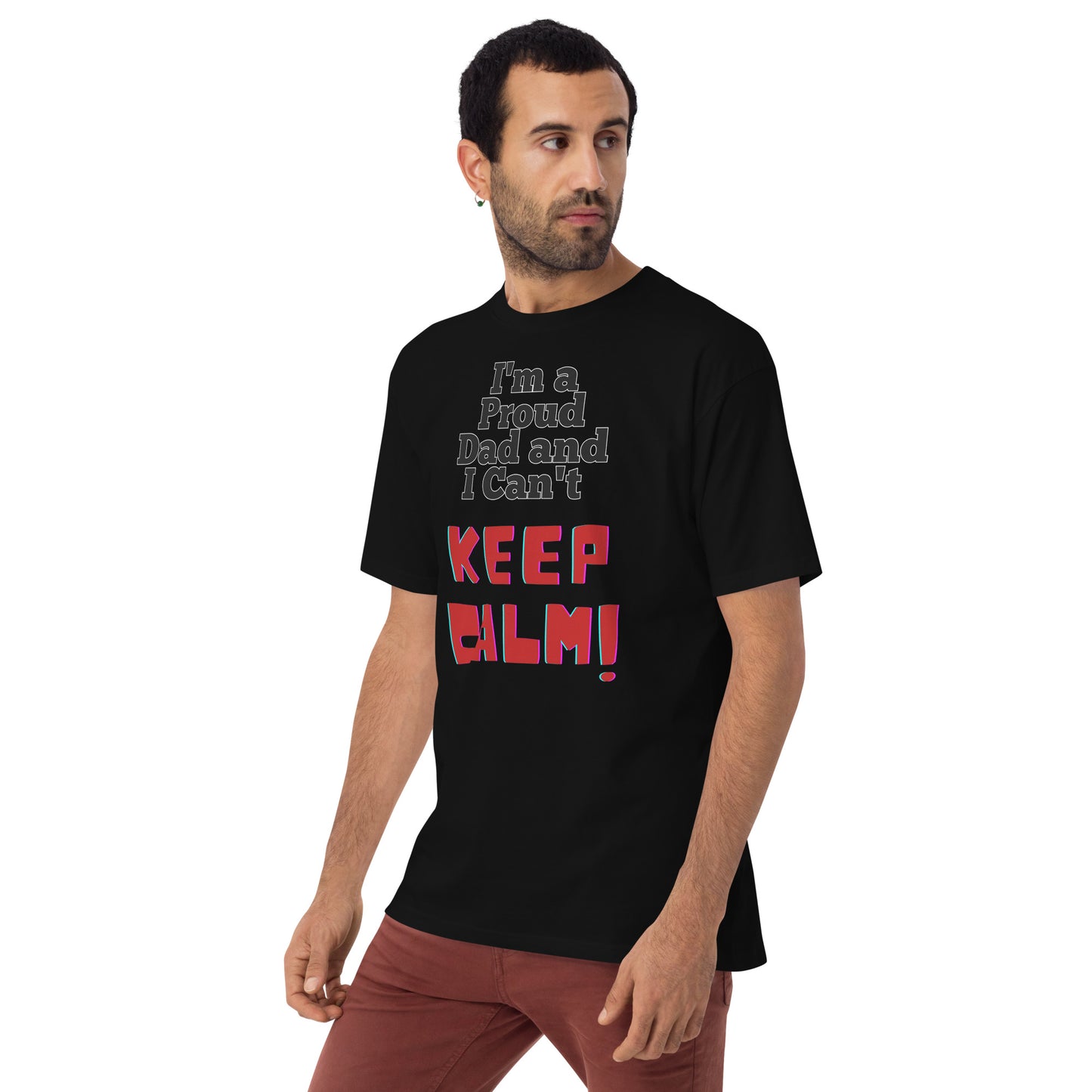 I'm a Proud Dad and I Can't Keep Calm, Men’s premium heavyweight tee