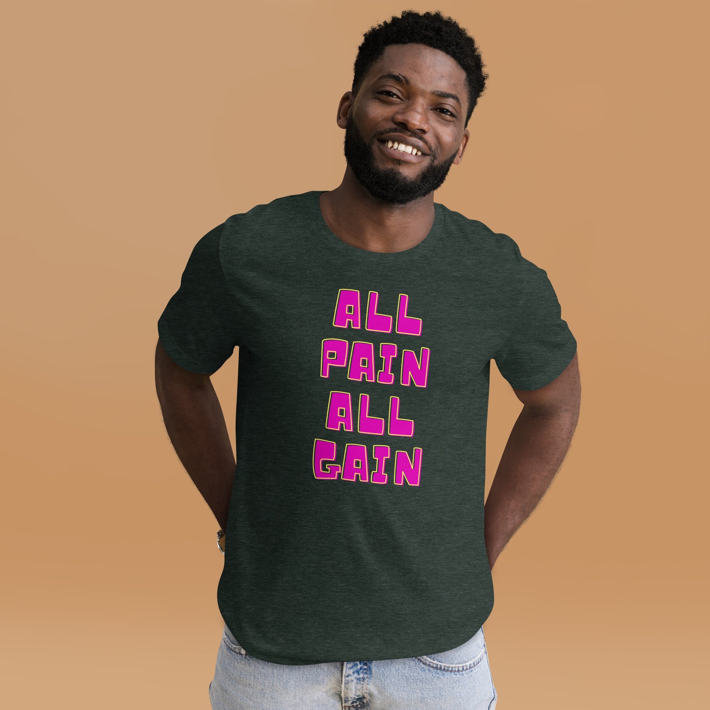 All Pain All Gain, Unisex t-shirt
