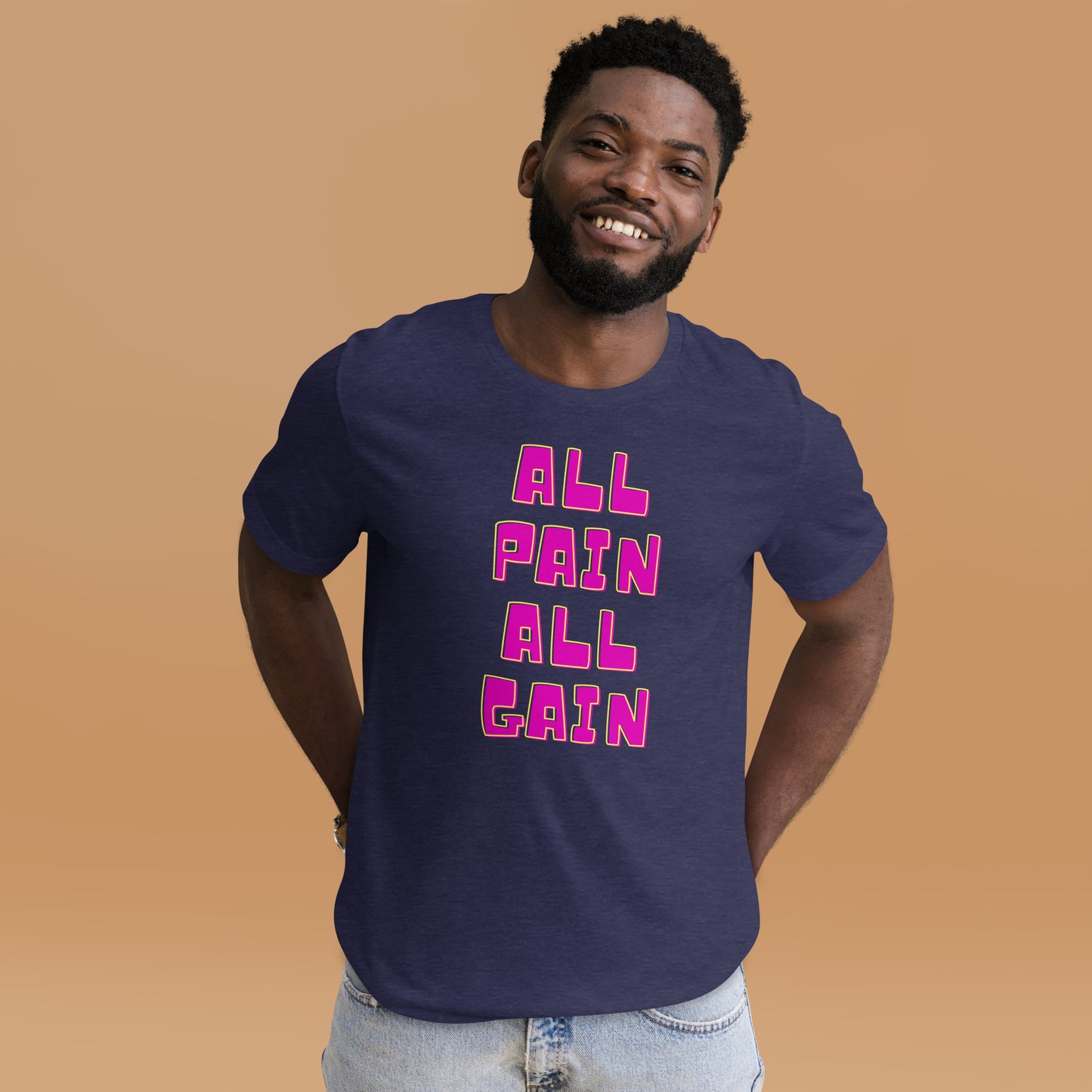 All Pain All Gain, Unisex t-shirt