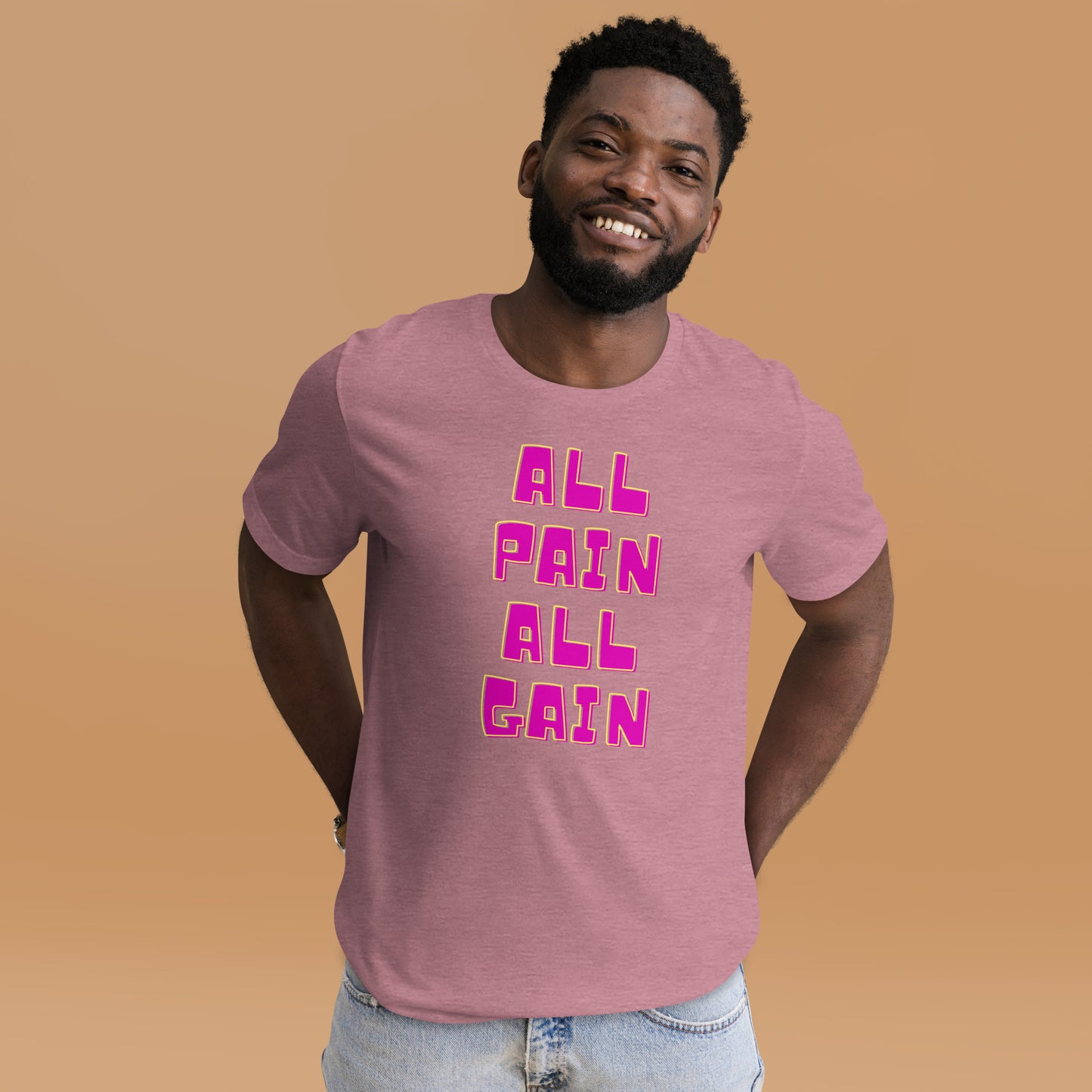 All Pain All Gain, Unisex t-shirt