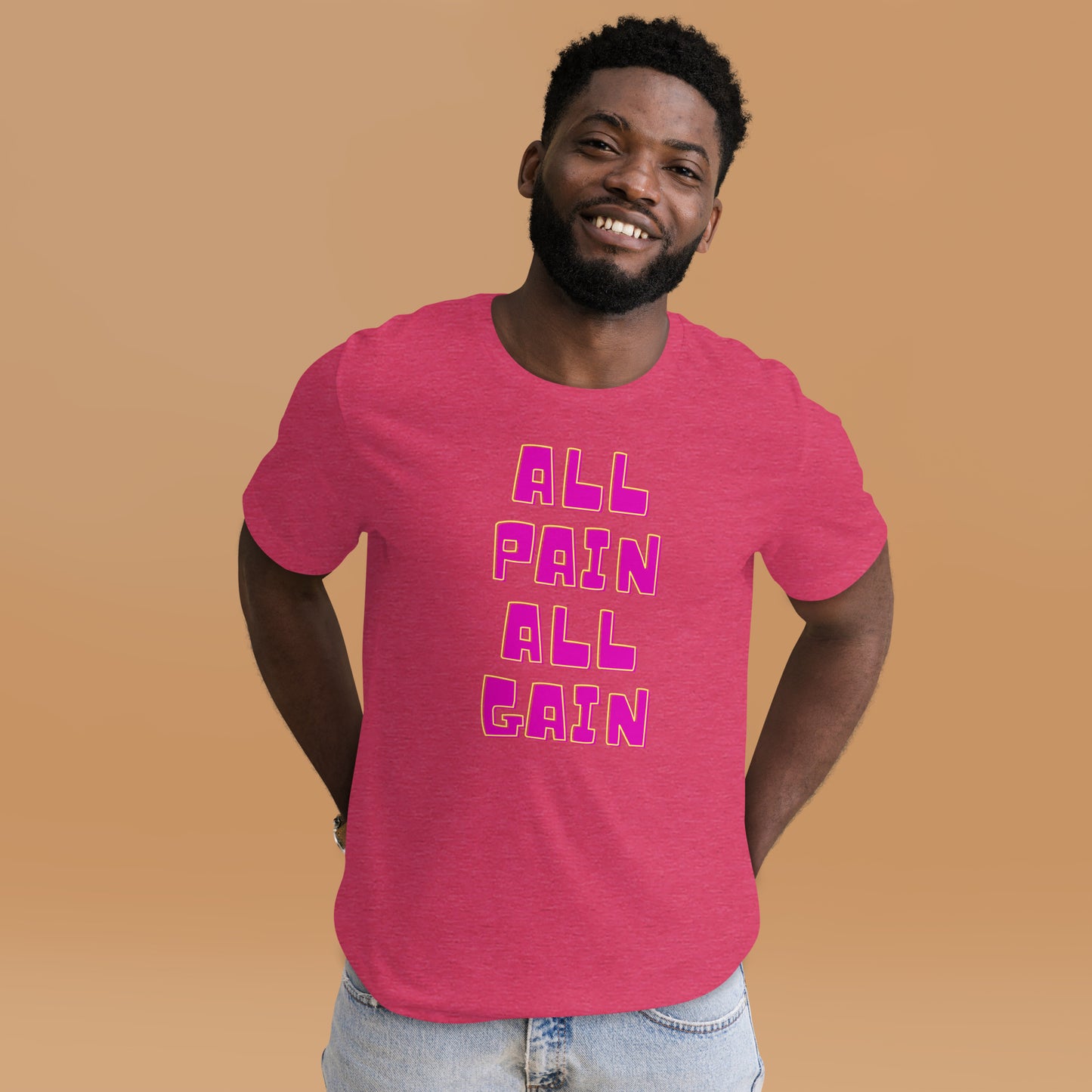 All Pain All Gain, Unisex t-shirt