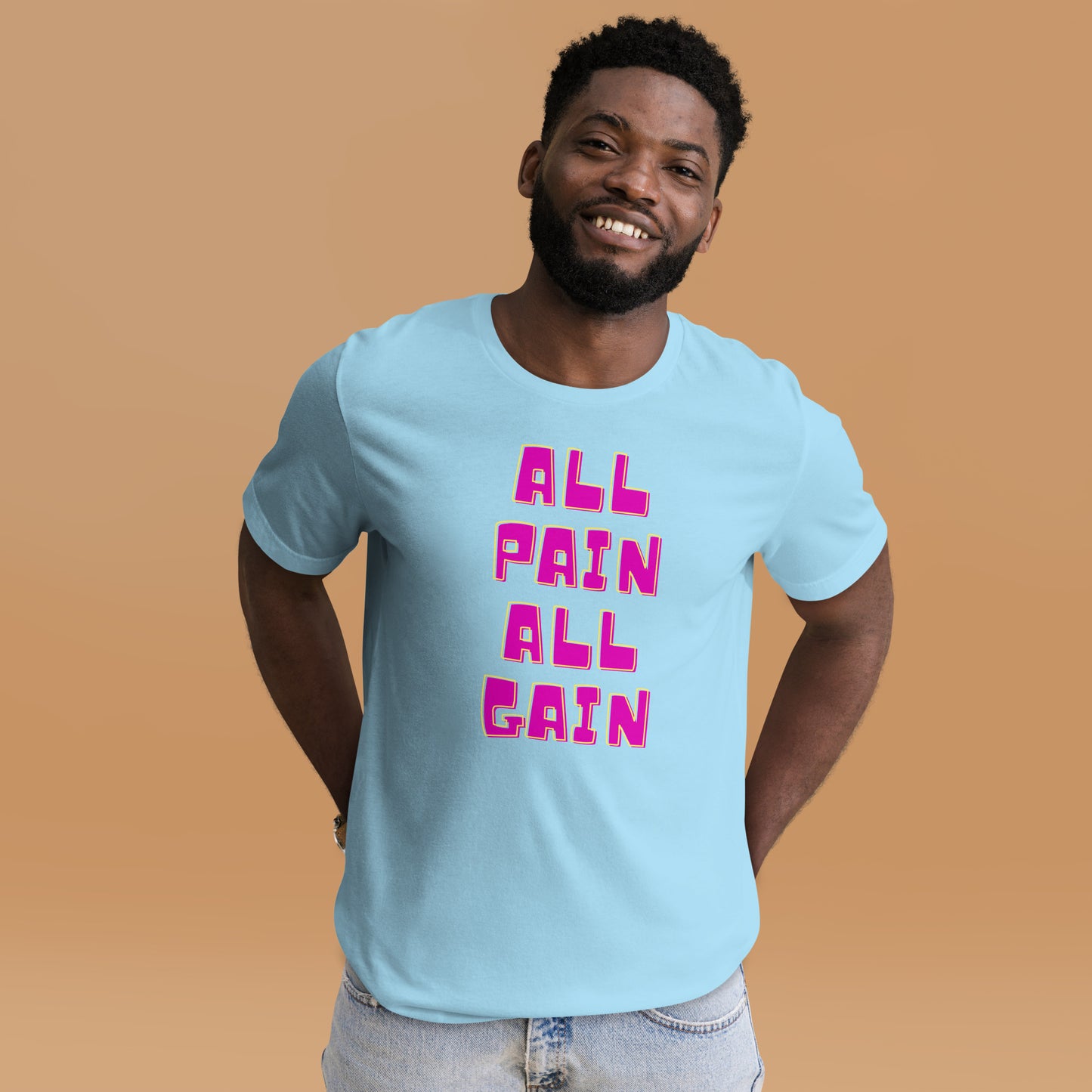 All Pain All Gain, Unisex t-shirt