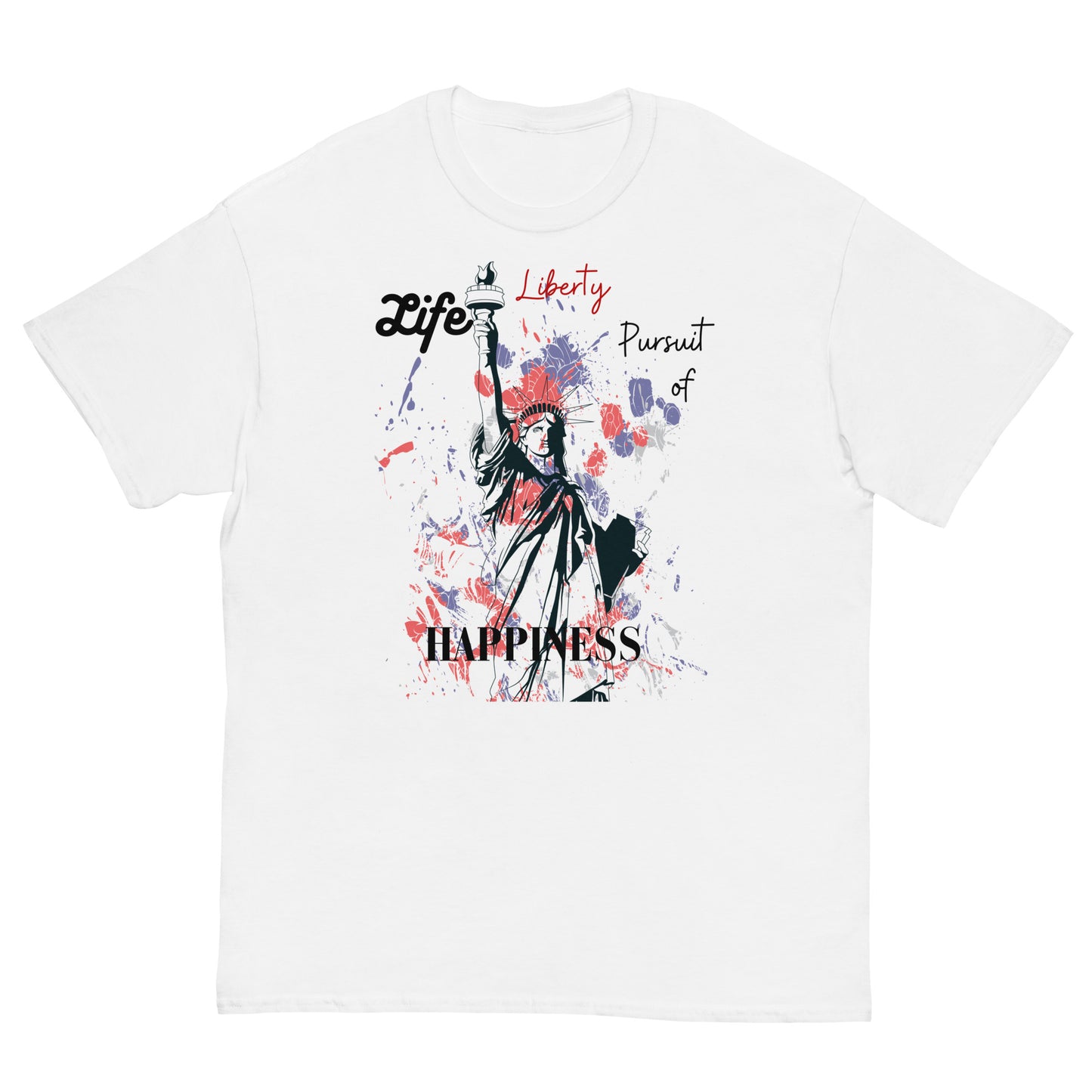Life, Liberty, Pursuit of Happiness, Men's classic tee